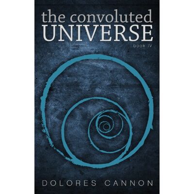 Dolores Cannon - The Convoluted Universe: Book Four - Preis vom 22.09.2026 03:35:57 h Dolores Cannon - The Convoluted Universe: Book Four - Preis vom 22.09.2026 03:35:57 h