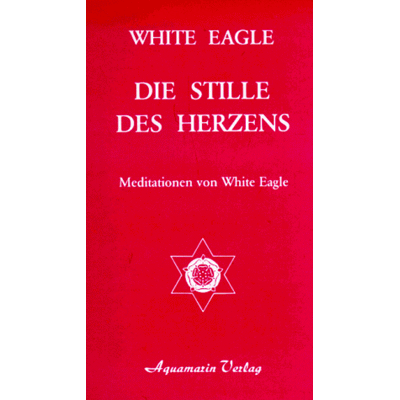 White Eagle - Die Stille des Herzens. Meditationen von White Eagle - Preis vom 22.09.2026 03:35:57 h White Eagle - Die Stille des Herzens. Meditationen von White Eagle - Preis vom 22.09.2026 03:35:57 h