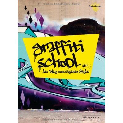 Christoph Ganter - Graffiti School: Der Weg zum eigenen Style - Preis vom 24.06.2026 19:44:00 h Christoph Ganter - Graffiti School: Der Weg zum eigenen Style - Preis vom 24.06.2026 19:44:00 h