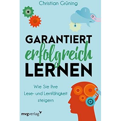 Christian Grüning - Garantiert erfolgreich lernen: Wie Sie Ihre Lese- und Lernfähigkeit steigern - Preis vom 16.06.2026 05:30:18 h Christian Grüning - Garantiert erfolgreich lernen: Wie Sie Ihre Lese- und Lernfähigkeit steigern - Preis vom 16.06.2026 05:30:18 h