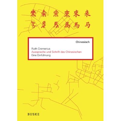Ruth Cremerius - Aussprache und Schrift des Chinesischen: Eine Einführung, inkl. 1 Audio-CD - Preis vom 24.06.2026 19:44:00 h Ruth Cremerius - Aussprache und Schrift des Chinesischen: Eine Einführung, inkl. 1 Audio-CD - Preis vom 24.06.2026 19:44:00 h