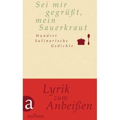 Hansen Sei mir gegrüßt, mein Sauerkraut: Hundert kulinarische Gedichte (Hundert Gedichte) - Preis vom 23.06.2026 11:45:09 h Hansen Sei mir gegrüßt, mein Sauerkraut: Hundert kulinarische Gedichte (Hundert Gedichte) - Preis vom 23.06.2026 11:45:09 h