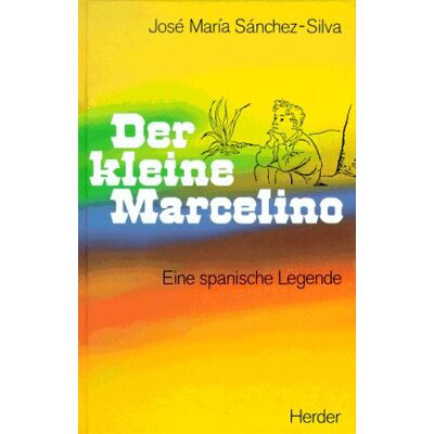 Silva Der kleine Marcelino - Eine spanische Legende - Preis vom 23.06.2026 11:45:09 h Silva Der kleine Marcelino - Eine spanische Legende - Preis vom 23.06.2026 11:45:09 h