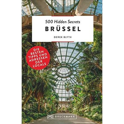 Derek Blyth - Bruckmann Reiseführer: 500 Hidden Secrets Brüssel. Die besten Tipps und Adressen der Locals. Ein Reiseführer mit garantiert den besten Geheimtipps und Adressen. NEU 2020 - Preis vom 24.06.2026 19:44:00 h Derek Blyth - Bruckmann Reiseführer: 500 Hidden Secrets Brüssel. Die besten Tipps und Adressen der Locals. Ein Reiseführer mit garantiert den besten Geheimtipps und Adressen. NEU 2020 - Preis vom 24.06.2026 19:44:00 h