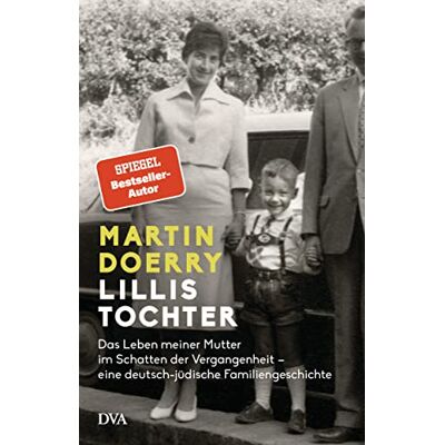 Martin Doerry - Lillis Tochter: Das Leben meiner Mutter im Schatten der Vergangenheit – eine deutsch-jüdische Familiengeschichte - Preis vom 24.06.2026 07:42:13 h Martin Doerry - Lillis Tochter: Das Leben meiner Mutter im Schatten der Vergangenheit – eine deutsch-jüdische Familiengeschichte - Preis vom 24.06.2026 07:42:13 h