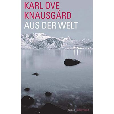 Knausgård, Karl Ove - Aus der Welt: Roman - Preis vom 25.06.2026 23:23:36 h Knausgård, Karl Ove - Aus der Welt: Roman - Preis vom 25.06.2026 23:23:36 h
