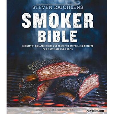 Steven Raichlen - Steven Raichlens Smoker Bible: Die besten Grilltechniken und 100 unwiderstehliche Rezepte für Einsteiger und Profis (genial Grillen) - Preis vom 22.06.2026 11:45:37 h Steven Raichlen - Steven Raichlens Smoker Bible: Die besten Grilltechniken und 100 unwiderstehliche Rezepte für Einsteiger und Profis (genial Grillen) - Preis vom 22.06.2026 11:45:37 h