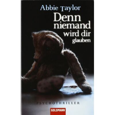 Taylor Denn niemand wird dir glauben: Psychothriller - Preis vom 24.06.2026 19:44:00 h Taylor Denn niemand wird dir glauben: Psychothriller - Preis vom 24.06.2026 19:44:00 h