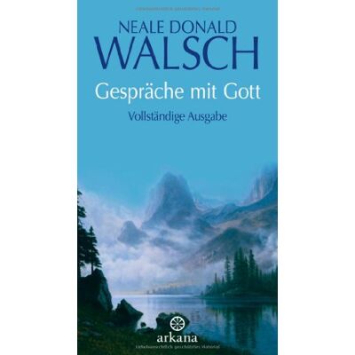 Walsch, Neale Donald - Gespräche mit Gott: Vollständige Ausgabe - Preis vom 16.06.2026 05:30:18 h Walsch, Neale Donald - Gespräche mit Gott: Vollständige Ausgabe - Preis vom 16.06.2026 05:30:18 h