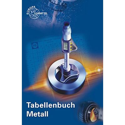 Roland Tabellenbuch Metall: ohne Formelsammlung - Preis vom 23.06.2026 11:45:09 h Roland Tabellenbuch Metall: ohne Formelsammlung - Preis vom 23.06.2026 11:45:09 h