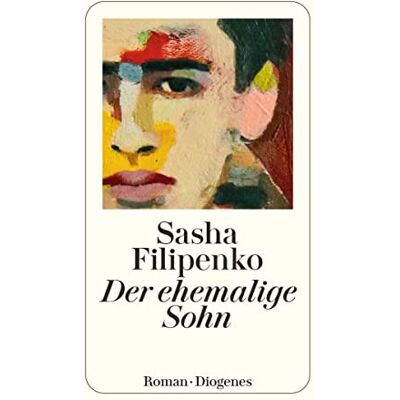 Sasha Filipenko - Der ehemalige Sohn (detebe) - Preis vom 23.06.2026 11:45:09 h Sasha Filipenko - Der ehemalige Sohn (detebe) - Preis vom 23.06.2026 11:45:09 h