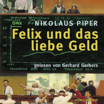 Nikolaus Piper - Felix und das liebe Geld: Eine spannende Geschichte mit Informationen übers Wirtschaftsleben, Sprecher: Gerhard Garbers, 4 CDs ca. 300 Min. - Preis vom 25.06.2026 07:42:02 h Nikolaus Piper - Felix und das liebe Geld: Eine spannende Geschichte mit Informationen übers Wirtschaftsleben, Sprecher: Gerhard Garbers, 4 CDs ca. 300 Min. - Preis vom 25.06.2026 07:42:02 h