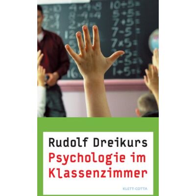 Rudolf Dreikurs - Psychologie im Klassenzimmer - Preis vom 16.06.2026 05:30:18 h Rudolf Dreikurs - Psychologie im Klassenzimmer - Preis vom 16.06.2026 05:30:18 h