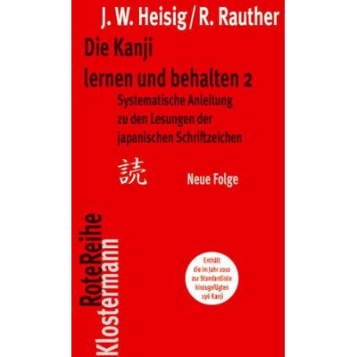 Heisig, James W. - Systematische Anleitung zu den Lesungen der japanischen Schriftzeichen (Die Kanji lernen und behalten, Band 2) - Preis vom 22.06.2026 23:23:57 h Heisig, James W. - Systematische Anleitung zu den Lesungen der japanischen Schriftzeichen (Die Kanji lernen und behalten, Band 2) - Preis vom 22.06.2026 23:23:57 h