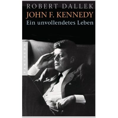 Robert Dallek - John F. Kennedy: Ein unvollendetes Leben - Preis vom 24.06.2026 19:44:00 h Robert Dallek - John F. Kennedy: Ein unvollendetes Leben - Preis vom 24.06.2026 19:44:00 h