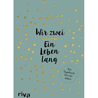 Wir zwei – ein Leben lang: Ein Tagebuch für 100 Jahre - Preis vom 24.06.2026 07:42:13 h Wir zwei – ein Leben lang: Ein Tagebuch für 100 Jahre - Preis vom 24.06.2026 07:42:13 h