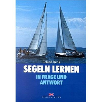 Roland Segeln lernen in Frage und Antwort - Preis vom 22.06.2026 23:23:57 h Roland Segeln lernen in Frage und Antwort - Preis vom 22.06.2026 23:23:57 h