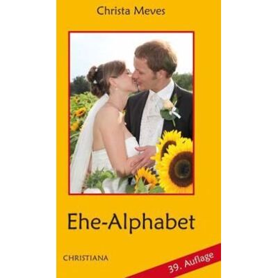 Christa Meves - Ehe-Alphabet - Preis vom 16.06.2026 05:30:18 h Christa Meves - Ehe-Alphabet - Preis vom 16.06.2026 05:30:18 h