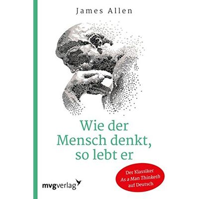 James Allen - Wie der Mensch denkt, so lebt er - Preis vom 24.06.2026 19:44:00 h James Allen - Wie der Mensch denkt, so lebt er - Preis vom 24.06.2026 19:44:00 h