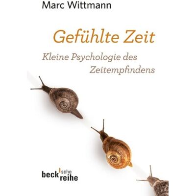 Marc Gefühlte Zeit: Kleine Psychologie des Zeitempfindens - Preis vom 20.06.2026 05:23:55 h Marc Gefühlte Zeit: Kleine Psychologie des Zeitempfindens - Preis vom 20.06.2026 05:23:55 h