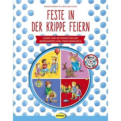 Andrea Erkert - Feste in der Krippe feiern (Buch inkl. CD): Lieder und Aktionen für den Morgenkreis und zwischendurch - Preis vom 23.06.2026 11:45:09 h Andrea Erkert - Feste in der Krippe feiern (Buch inkl. CD): Lieder und Aktionen für den Morgenkreis und zwischendurch - Preis vom 23.06.2026 11:45:09 h