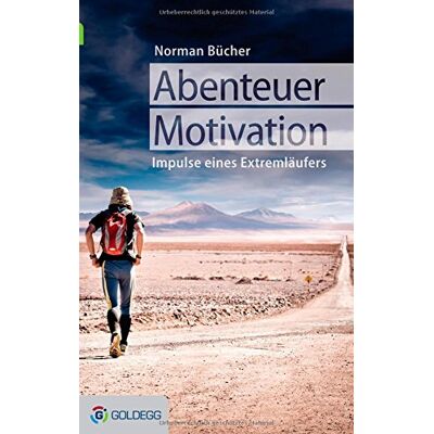 Abenteuer Motivation: Lebensimpulse des Extremläufers Norman Bücher - Preis vom 23.06.2026 11:45:09 h Abenteuer Motivation: Lebensimpulse des Extremläufers Norman Bücher - Preis vom 23.06.2026 11:45:09 h