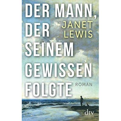 Janet Lewis - Der Mann, der seinem Gewissen folgte: Roman - Preis vom 24.06.2026 07:42:13 h Janet Lewis - Der Mann, der seinem Gewissen folgte: Roman - Preis vom 24.06.2026 07:42:13 h