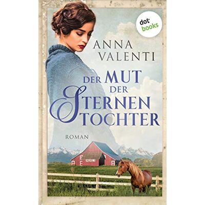 Anna Valenti - Der Mut der Sternentochter - Band 6: Roman - Preis vom 24.06.2026 19:44:00 h Anna Valenti - Der Mut der Sternentochter - Band 6: Roman - Preis vom 24.06.2026 19:44:00 h