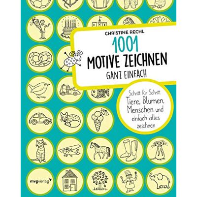Christine Rechl - 1001 Motive zeichnen – ganz einfach: Schritt für Schritt Tiere, Blumen, Menschen und einfach alles zeichnen - Preis vom 24.06.2026 07:42:13 h Christine Rechl - 1001 Motive zeichnen – ganz einfach: Schritt für Schritt Tiere, Blumen, Menschen und einfach alles zeichnen - Preis vom 24.06.2026 07:42:13 h