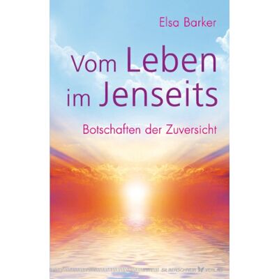 Elsa Vom Leben im Jenseits. Botschaften der Zuversicht - Preis vom 24.06.2026 07:42:13 h Elsa Vom Leben im Jenseits. Botschaften der Zuversicht - Preis vom 24.06.2026 07:42:13 h
