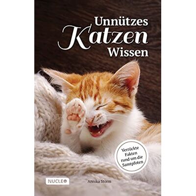Storm Unnützes Katzen Wissen: Verrückte Fakten rund um die Samtpfoten: Ein besonderes Buch und Geschenk für Katzen-Freunde - Preis vom 24.06.2026 07:42:13 h Storm Unnützes Katzen Wissen: Verrückte Fakten rund um die Samtpfoten: Ein besonderes Buch und Geschenk für Katzen-Freunde - Preis vom 24.06.2026 07:42:13 h