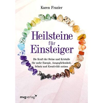 Karen Frazier - Heilsteine für Einsteiger: Die Kraft der Steine und Kristalle für mehr Energie, Ausgeglichenheit, Schutz und Kreativität nutzen - Preis vom 24.06.2026 19:44:00 h Karen Frazier - Heilsteine für Einsteiger: Die Kraft der Steine und Kristalle für mehr Energie, Ausgeglichenheit, Schutz und Kreativität nutzen - Preis vom 24.06.2026 19:44:00 h