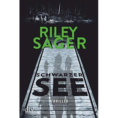 Riley Sager - Schwarzer See: Thriller - Preis vom 24.06.2026 07:42:13 h Riley Sager - Schwarzer See: Thriller - Preis vom 24.06.2026 07:42:13 h
