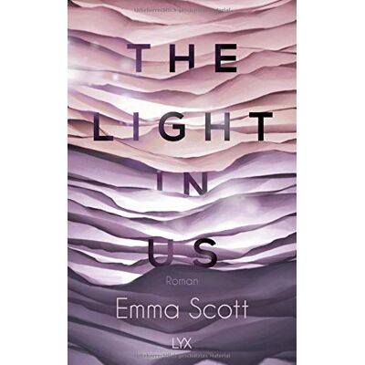 Scott The Light in Us (Light-in-us-Reihe, Band 1) - Preis vom 17.06.2026 05:34:31 h Scott The Light in Us (Light-in-us-Reihe, Band 1) - Preis vom 17.06.2026 05:34:31 h