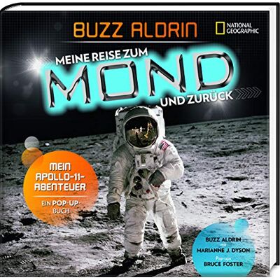 Buzz Aldrin - Meine Reise zum Mond und zurück. Mein Apollo 11 - Abenteuer. Ein Pop-up Buch: National Geographic KiDS - Preis vom 23.06.2026 11:45:09 h Buzz Aldrin - Meine Reise zum Mond und zurück. Mein Apollo 11 - Abenteuer. Ein Pop-up Buch: National Geographic KiDS - Preis vom 23.06.2026 11:45:09 h