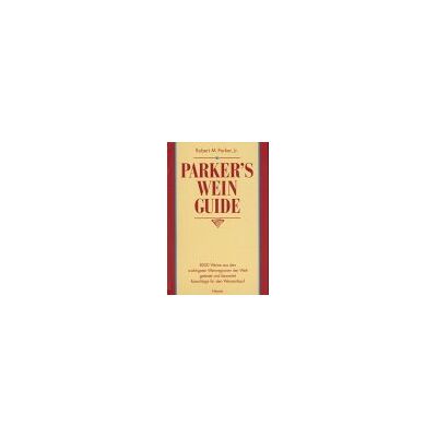 Parker #039;s Wein-Guide: 8000 Weine aus den wichtigsten Weinregionen der Welt getestet und bewertet - Preis vom 24.06.2026 19:44:00 h Parker #039;s Wein-Guide: 8000 Weine aus den wichtigsten Weinregionen der Welt getestet und bewertet - Preis vom 24.06.2026 19:44:00 h