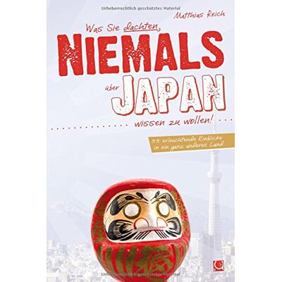 Matthias Reich - Was Sie dachten, NIEMALS über JAPAN wissen zu wollen: 55 erleuchtende Einblicke in ein ganz anderes Land (+ E-Book inside) - Preis vom 18.06.2026 05:44:55 h Matthias Reich - Was Sie dachten, NIEMALS über JAPAN wissen zu wollen: 55 erleuchtende Einblicke in ein ganz anderes Land (+ E-Book inside) - Preis vom 18.06.2026 05:44:55 h