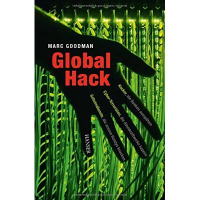 Marc Global Hack: Hacker, die Banken ausspähen. Cyber-Terroristen, die Atomkraftwerke kapern. Geheimdienste, die unsere Handys knacken. - Preis vom 20.06.2026 05:23:55 h Marc Global Hack: Hacker, die Banken ausspähen. Cyber-Terroristen, die Atomkraftwerke kapern. Geheimdienste, die unsere Handys knacken. - Preis vom 20.06.2026 05:23:55 h