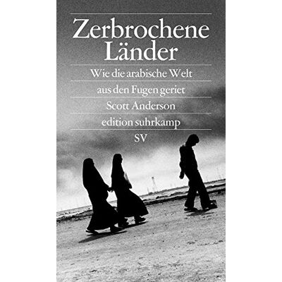 Scott Zerbrochene Länder: Wie die arabische Welt aus den Fugen geriet (edition suhrkamp) - Preis vom 16.06.2026 05:30:18 h Scott Zerbrochene Länder: Wie die arabische Welt aus den Fugen geriet (edition suhrkamp) - Preis vom 16.06.2026 05:30:18 h