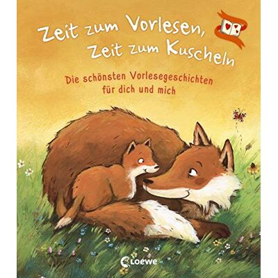 Loewe Zeit zum Vorlesen, Zeit zum Kuscheln - Die schönsten Vorlesegeschichten für dich und mich: Vorlesebuch zum Kuscheln, Einschlafen und Träumen - Preis vom 22.06.2026 23:23:57 h Loewe Zeit zum Vorlesen, Zeit zum Kuscheln - Die schönsten Vorlesegeschichten für dich und mich: Vorlesebuch zum Kuscheln, Einschlafen und Träumen - Preis vom 22.06.2026 23:23:57 h