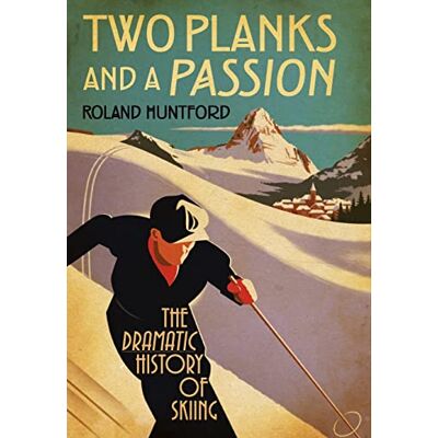 Roland Two Planks and a Passion: The Dramatic History of Skiing - Preis vom 23.06.2026 11:45:09 h Roland Two Planks and a Passion: The Dramatic History of Skiing - Preis vom 23.06.2026 11:45:09 h