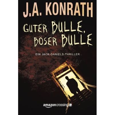 J.A. Konrath - Guter Bulle, böser Bulle (Ein Jack-Daniels-Thriller, Buch 2) - Preis vom 20.06.2026 05:23:55 h J.A. Konrath - Guter Bulle, böser Bulle (Ein Jack-Daniels-Thriller, Buch 2) - Preis vom 20.06.2026 05:23:55 h