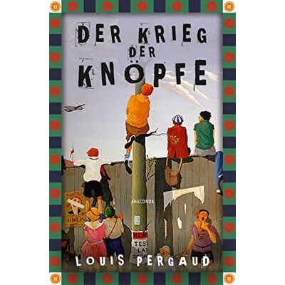 Louis Pergaud - Der Krieg der Knöpfe. Roman - Preis vom 17.06.2026 05:34:31 h Louis Pergaud - Der Krieg der Knöpfe. Roman - Preis vom 17.06.2026 05:34:31 h