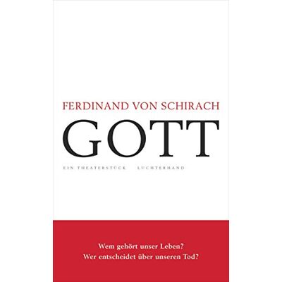 Schirach, Ferdinand von - GOTT: Ein Theaterstück - Preis vom 25.06.2026 23:23:36 h Schirach, Ferdinand von - GOTT: Ein Theaterstück - Preis vom 25.06.2026 23:23:36 h