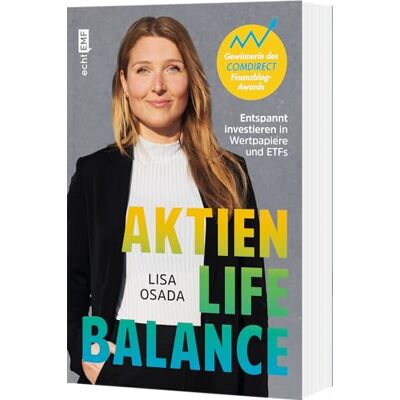 Lisa Osada - Aktien-Life-Balance: Entspannt investieren in Wertpapiere und ETFs mit @Aktiengram Ausgezeichnet mit dem Comdirect Finanzblog-Award - Preis vom 07.08.2026 11:47:26 h Lisa Osada - Aktien-Life-Balance: Entspannt investieren in Wertpapiere und ETFs mit @Aktiengram Ausgezeichnet mit dem Comdirect Finanzblog-Award - Preis vom 07.08.2026 11:47:26 h