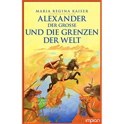 Kaiser Alexander der Große und die Grenzen der Welt - Preis vom 24.06.2026 07:42:13 h Kaiser Alexander der Große und die Grenzen der Welt - Preis vom 24.06.2026 07:42:13 h