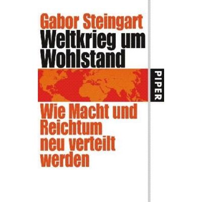 Gabor Steingart - Weltkrieg um Wohlstand: Wie Macht und Reichtum neu verteilt werden - Preis vom 22.09.2026 03:35:57 h Gabor Steingart - Weltkrieg um Wohlstand: Wie Macht und Reichtum neu verteilt werden - Preis vom 22.09.2026 03:35:57 h