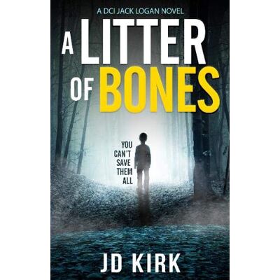 Kirk A Litter of Bones: A DCI Logan Crime Thriller (DCI Logan Crime Thrillers, Band 1) - Preis vom 07.08.2026 11:47:26 h Kirk A Litter of Bones: A DCI Logan Crime Thriller (DCI Logan Crime Thrillers, Band 1) - Preis vom 07.08.2026 11:47:26 h