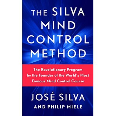 The Silva Mind Control Method: The Revolutionary Program by the Founder of the World's Most Famous Mind Control Course - Preis vom 23.06.2026 11:45:09 h The Silva Mind Control Method: The Revolutionary Program by the Founder of the World's Most Famous Mind Control Course - Preis vom 23.06.2026 11:45:09 h