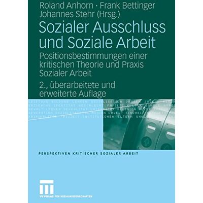 Roland Sozialer Ausschluss und Soziale Arbeit: Positionsbestimmungen einer kritischen Theorie und Praxis Sozialer Arbeit (Perspektiven kritischer Sozialer Arbeit) (German Edition) - Preis vom 20.06.2026 05:23:55 h Roland Sozialer Ausschluss und Soziale Arbeit: Positionsbestimmungen einer kritischen Theorie und Praxis Sozialer Arbeit (Perspektiven kritischer Sozialer Arbeit) (German Edition) - Preis vom 20.06.2026 05:23:55 h
